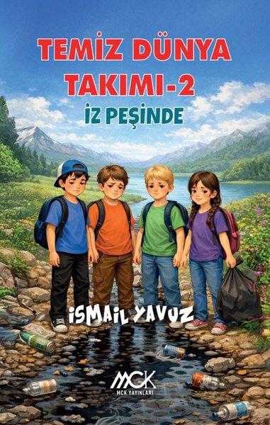 Temiz Dünya Takımı 2 - İz Peşinde | MCK Yayınları (İnce Kapak) - Resim 1