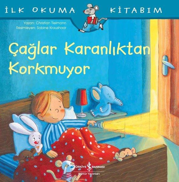 Çağlar Karanlıktan Korkmuyor-İlk Okuma Kitabım | İş Bankası Kültür Yayınları (İnce Kapak) - Resim 1