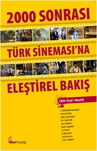 2000 Sonrası Türk Sineması’na Eleştirel Bakış