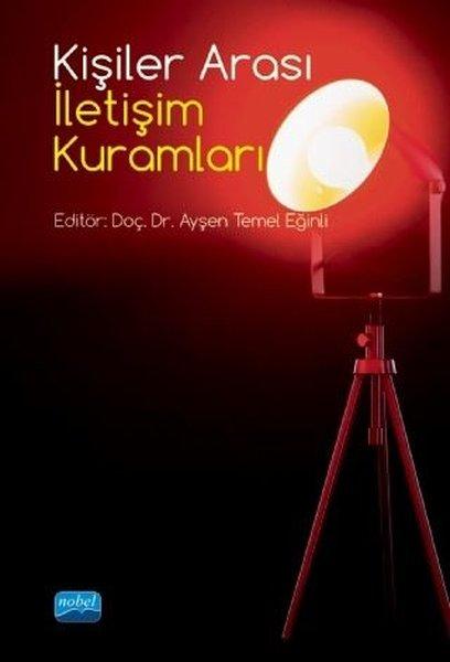 Kişiler Arası İletişim Kuramları | Nobel Akademik Yayıncılık (İnce Kapak) - Resim 1
