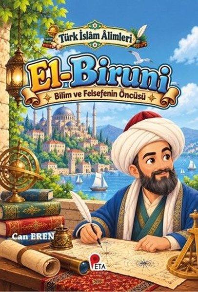 El-Biruni - Bilim ve Felsefenin Öncüsü - Türk İslam Alimleri | Peta (İnce Kapak) - Resim 1