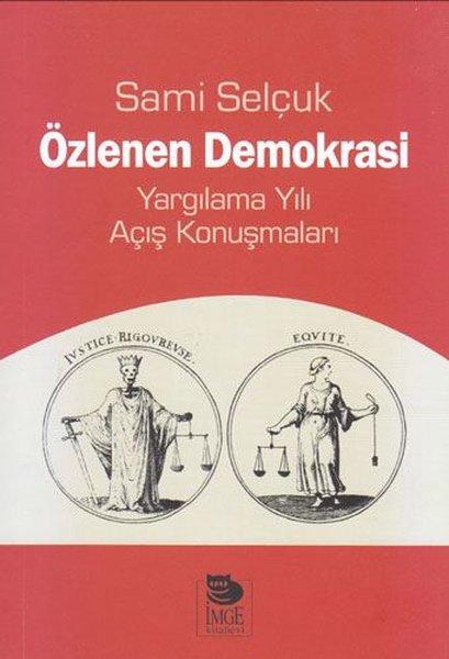 Özlenen Demokrasi - Yargılama Yılı Açış Konuşmaları | İmge Kitabevi (İnce Kapak) - Resim 1