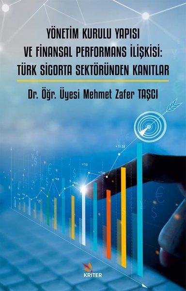 Yönetim Kurulu Yapsısı ve Finansal Performans İlişkisi: Türk Sigorta Sektöründen Kanıtlar | Kriter (İnce Kapak) - Resim 1