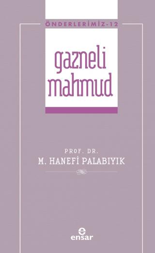 Gazneli Mahmmud (Önderlerimiz-12)