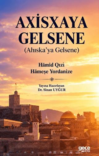 Axisxaya Gelsene (Ahıska'ya Gelsene) - Sinan Uyğur kitap kapağı