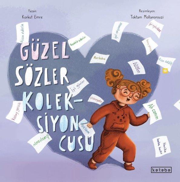 Güzel Sözler Koleksiyoncusu | Ketebe (İnce Kapak) - Resim 1