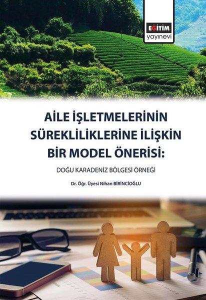 Aile İşletmelerinin Sürekliliklerine İlişkin Bir Model Önerisi: Doğu Karadeniz Bölgesi Örneği | Eğitim Yayınevi (İnce Kapak) - Resim 1