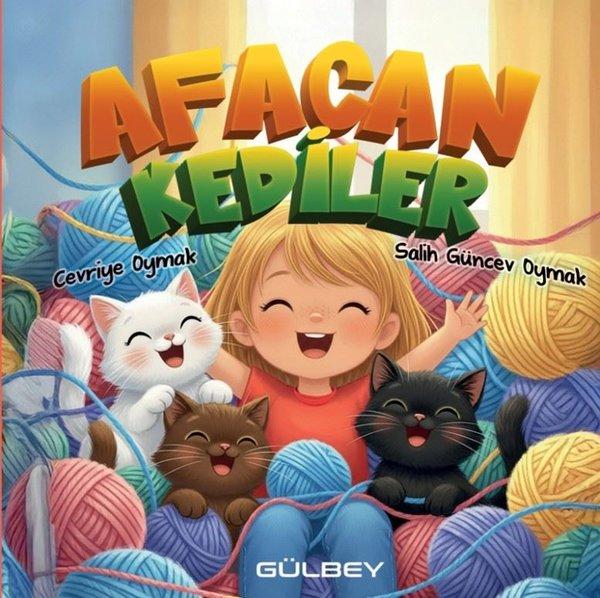 Afacan Kediler | Gülbey Yayınları (İnce Kapak) - Resim 1