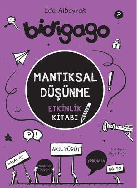 Bidigago - Mantıksal Düşünme Etkinlik Kitabı | Doğan Çocuk (İnce Kapak) - Resim 1