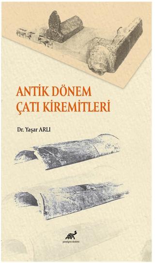 Antik Dönem Çatı Kiremitleri