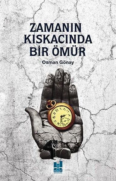 Zamanın Kıskacında Bir Ömür | MGV Yayınları (İnce Kapak) - Resim 1