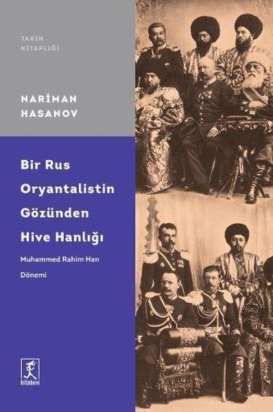 Bir Rus Oryantalistin Gözünden Hive Hanlığı | Hitabevi (İnce Kapak) - Resim 1