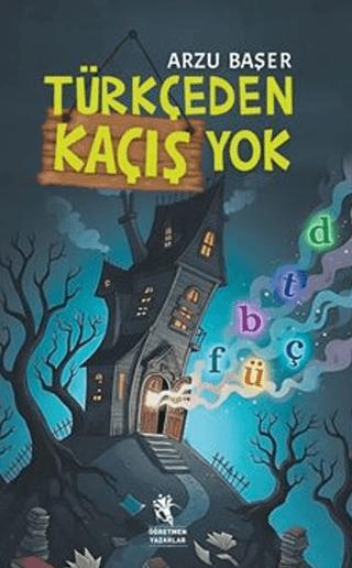 Türkçeden Kaçış Yok
