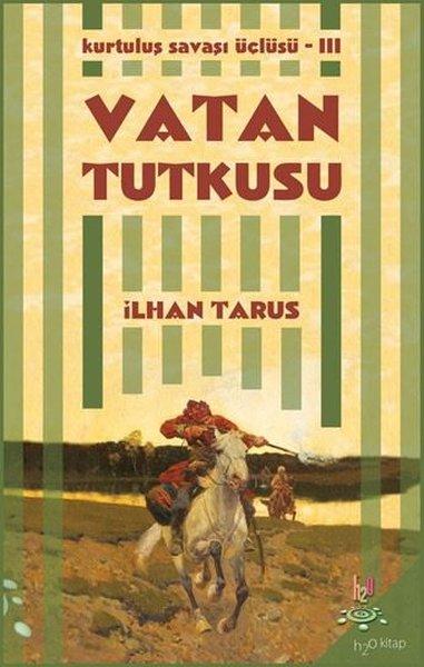 Vatan Tutkusu: Kurtuluş Savaşı Üçlüsü-3 | h2o Kitap (İnce Kapak) - Resim 1