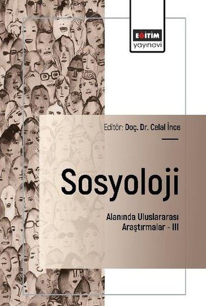 Sosyoloji Alanında Uluslararası Araştırmalar 3 | Eğitim Yayınevi (İnce Kapak) - Resim 1