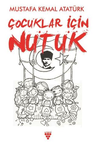 Çocuklar İçin Nutuk | Urzeni Yayıncılık (Ciltsiz) - Resim 1
