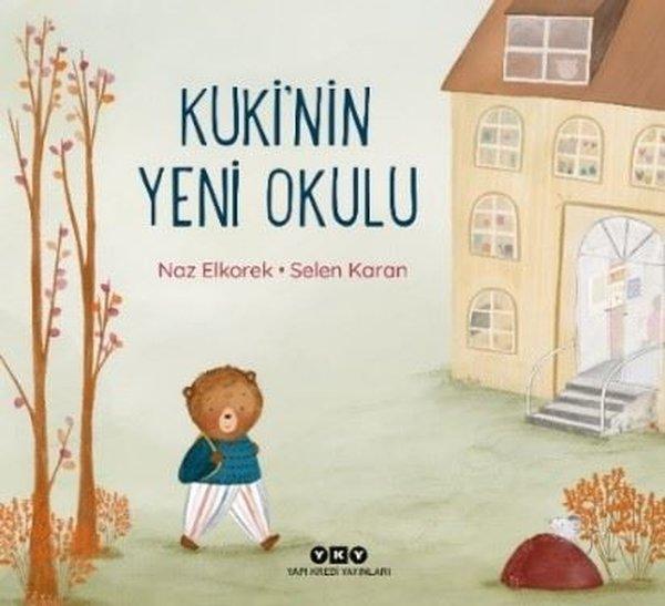 Kuki'nin Yeni Okulu | Yapı Kredi Yayınları (İnce Kapak) - Resim 1