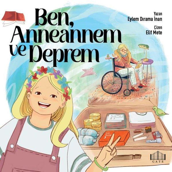 Ben Anneannem ve Deprem | Gate Yayınları (İnce Kapak) - Resim 1