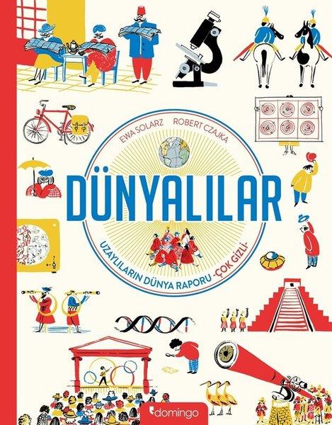 Dünyalılar: Uzaylıların Dünya Raporu - Çok Gizli | Domingo Yayınevi (İnce Kapak) - Resim 1