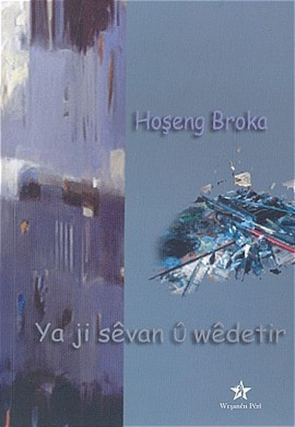 Ya Ji Sevan Ü Wedetir - Hoşeng Broka kitap kapağı