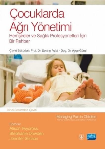 Çocuklarda Ağrı Yönetimi | Nobel Akademik Yayıncılık (İnce Kapak) - Resim 1