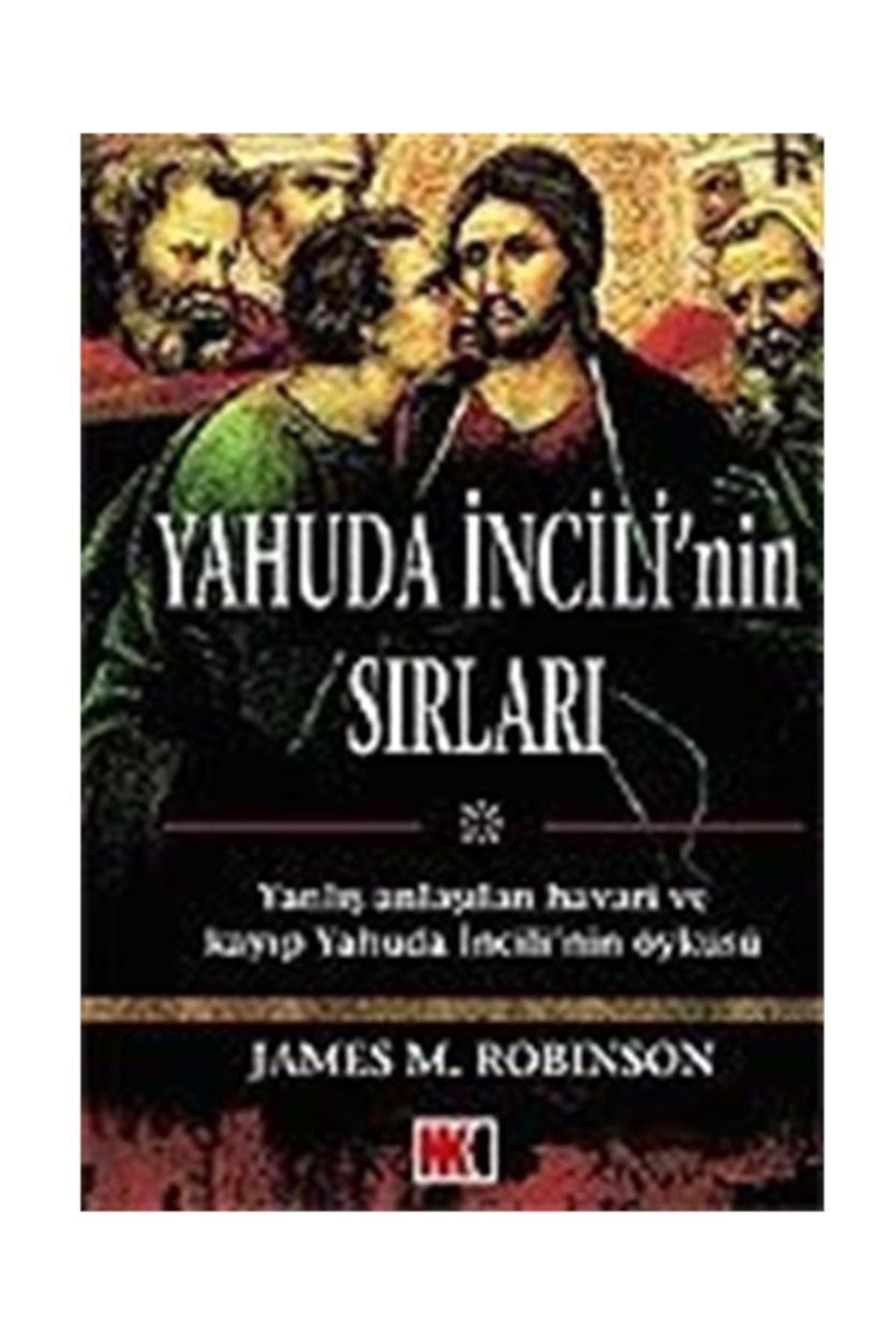 Yahuda Incili'Nin Sırları - James M. Robinson - James M. Robinson kitap kapağı