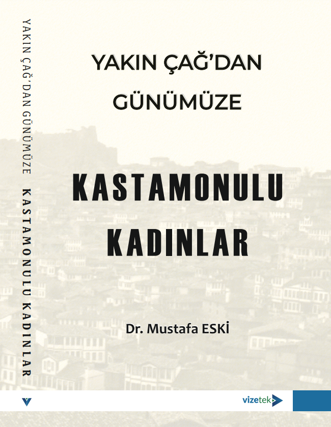Yakın Çağ'dan Günümüze Kastamonulu Kadınlar kitap kapağı