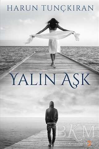 Yalın Aşk - Harun Tunçkıran kitap kapağı
