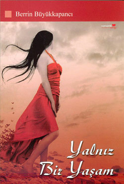 Yalnız Bir Yaşam - Berrin Büyükkapancı kitap kapağı