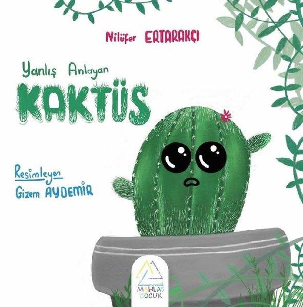 Yanlış Anlayan Kaktüs | Mahlas Çocuk