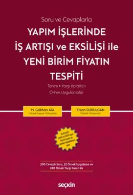 Yapım İşlerinde İş Artışı ve Eksilişi İle Yeni Birim Fiyatın Tespiti - Ersan Durulgan kitap kapağı
