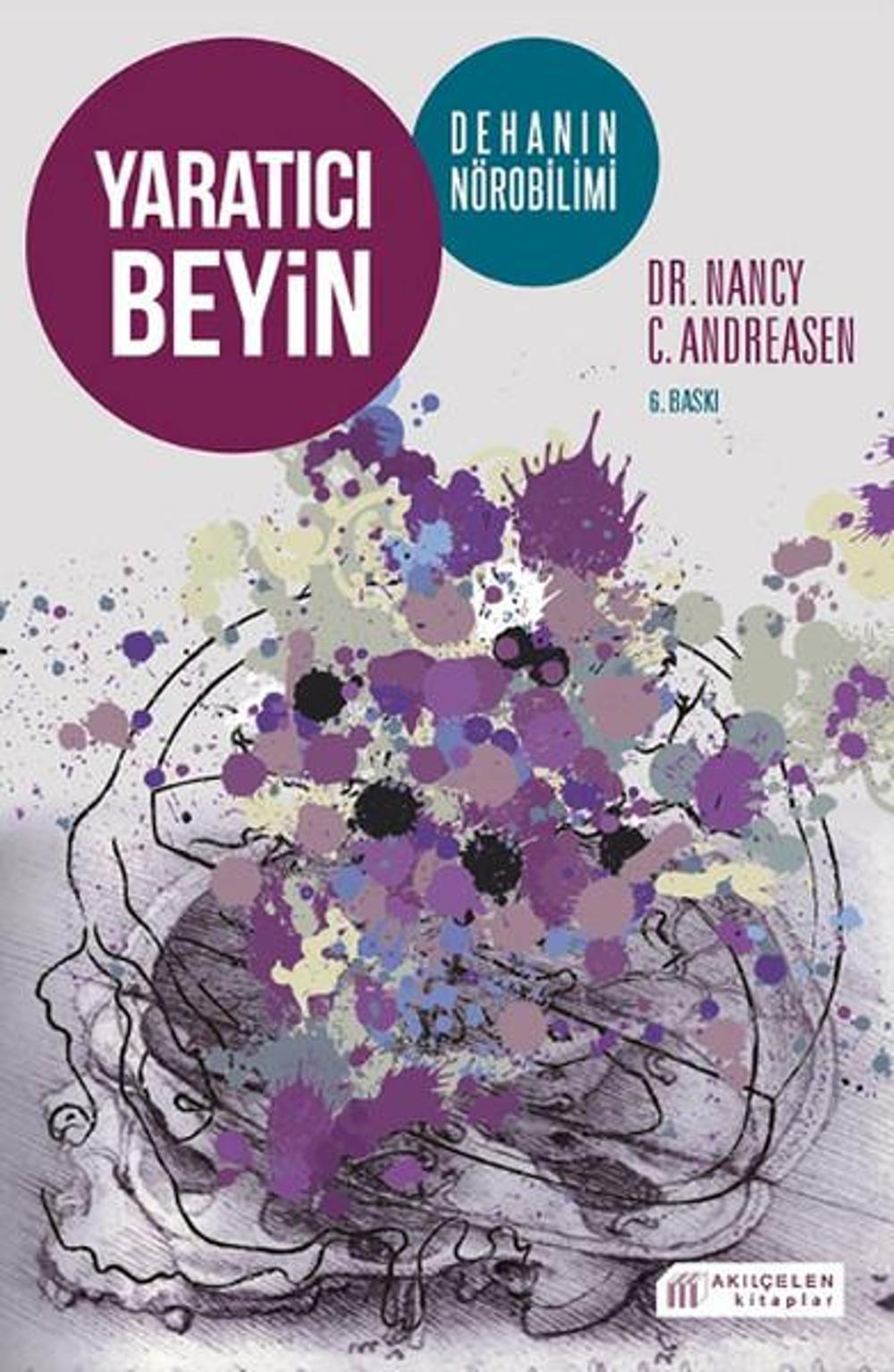 Yaratıcı Beyin - Dehanın Nörobilimi | Akılçelen Kitaplar