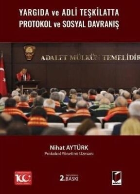 Yargıda ve Adli Teşkilatta Protokol ve Sosyal Davranış - Nihat Aytürk kitap kapağı