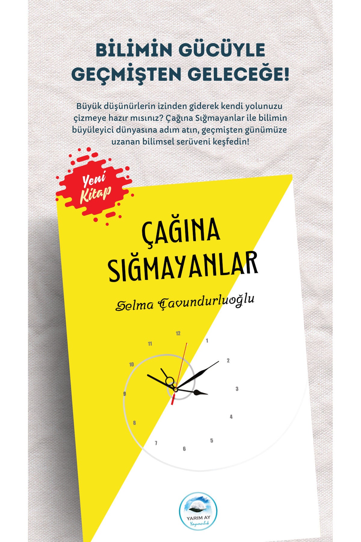 Yarım Ay Yayıncılık ÇAĞINA SIĞMAYANLAR kitap kapağı