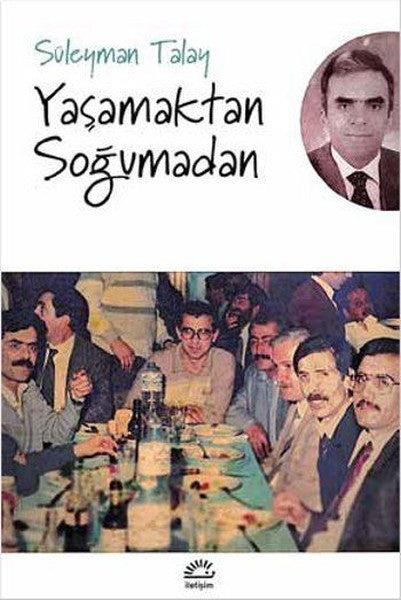 Yaşamaktan Soğumadan - Süleyman Talay kitap kapağı