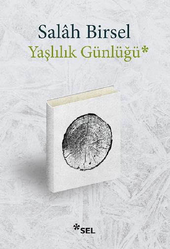 Yaşlılık Günlüğü | Sel Yayıncılık