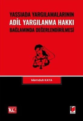 Yassıada Yargılamalarının Adil Yargılanma Hakkı Bağlamında Değerlendirilmesi - Memduh Kaya kitap kapağı