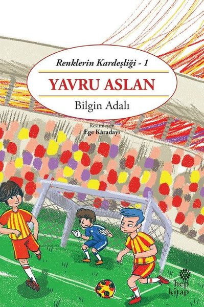 Yavru Aslan / Renklerin Kardeşliği 1 - Bilgin Adalı kitap kapağı