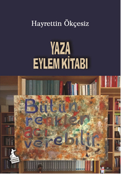 Yaza Eylem Kitabı - Hayrettin Ökçesiz kitap kapağı