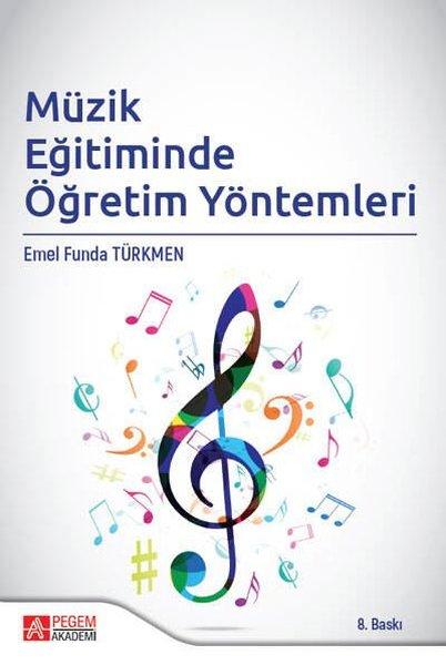 Müzik Eğitiminde Öğretim Yöntemleri | Pegem Akademi Yayıncılık (İnce Kapak) - Resim 1