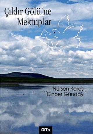 Çıldır Gölü’ne Mektuplar | Gita Yayınları (Ciltsiz) - Resim 1