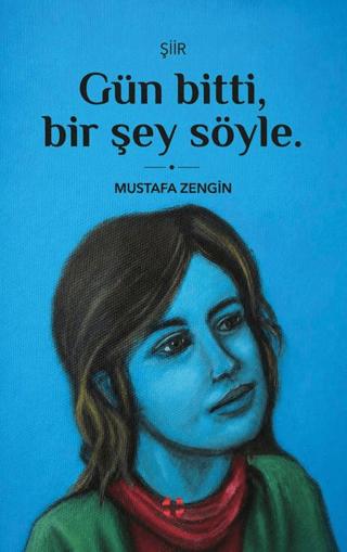 Gün Bitti, Bir Şey Söyle | Bilim İnsanı Yayınları (Ciltsiz) - Resim 1