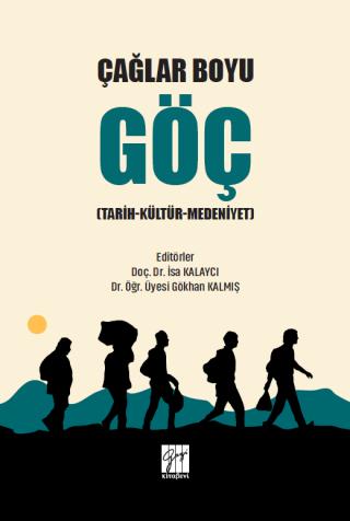 Çağlar Boyu Göç | Gazi Kitabevi (Ciltsiz) - Resim 1