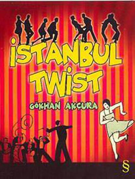 İstanbul Twist | Everest Yayınları - Yaşam Kitapları Dizisi (İnce Kapak) - Resim 1