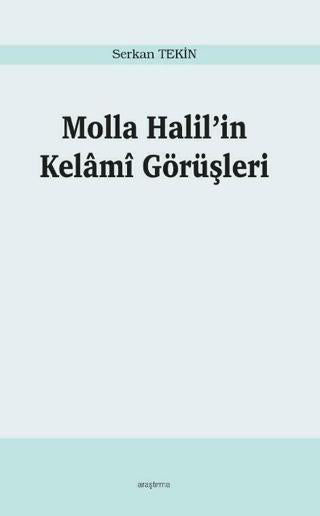 Molla Halil’in Kelami Görüşleri | Araştırma Yayınları (Ciltsiz) - Resim 1