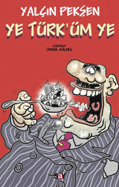 Ye Türk'üm Ye - Yalçın Pekşen kitap kapağı