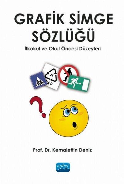 Grafik Simge Sözlüğü - İlkokul ve Okul Öncesi Düzeyleri | Nobel Akademik Yayıncılık (İnce Kapak) - Resim 1