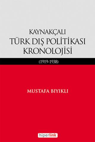 Kaynakçalı Türk Dış Politikası Kronolojisi | Hiperlink Yayınları (Ciltsiz) - Resim 1