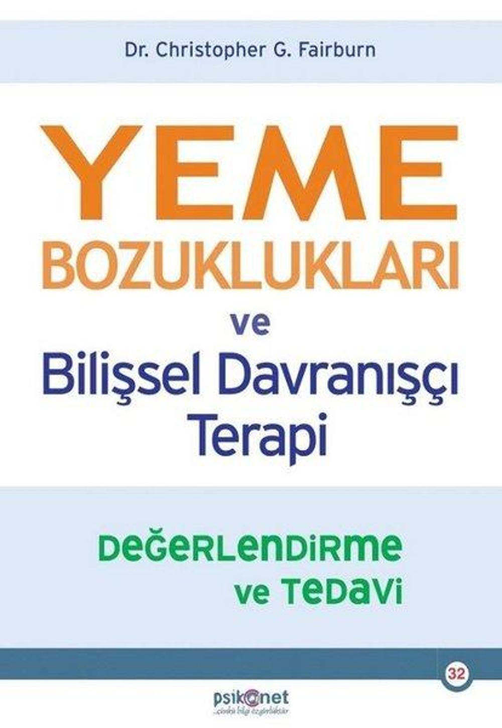 Yeme Bozuklukları ve Bilişsel Davranışçı Terapi-Değerlendirme ve Tedavi | Psikonet