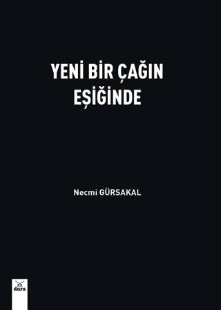 Yeni Bir Çağın Eşiğinde - Prof. Dr. Necmi Gürsakal kitap kapağı